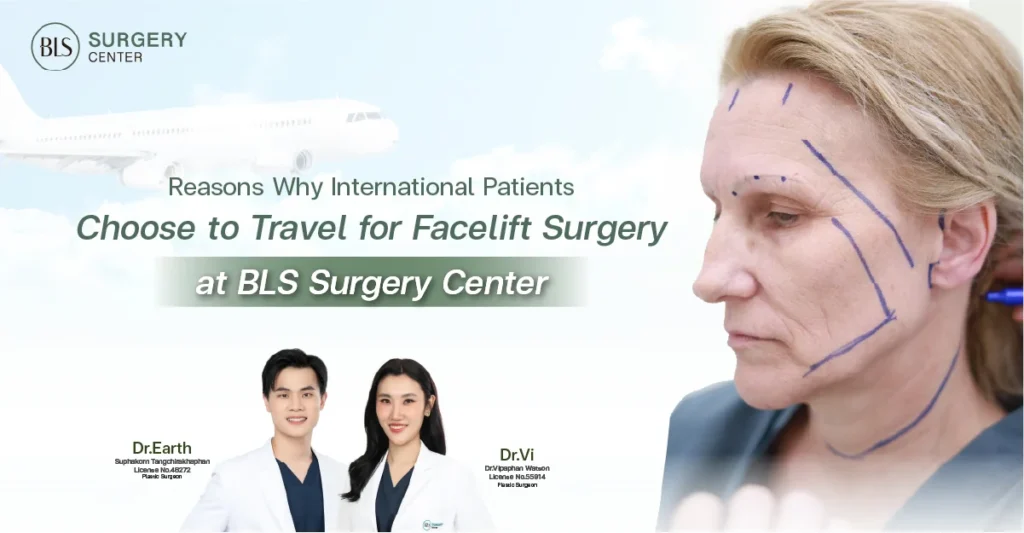 Reasons Why International Patients Choose to Travel for Facelift Surgery at BLS Surgery Center